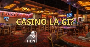 Casino là gì? Các trò chơi phổ biến trong casino