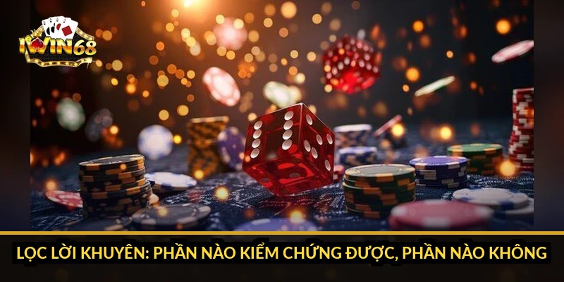 Lọc lời khuyên: phần nào kiểm chứng được, phần nào không